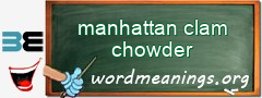 WordMeaning blackboard for manhattan clam chowder